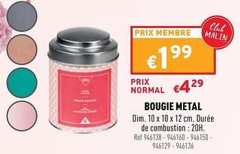 Promoties Bougie metal - Huismerk - Trafic  - Geldig van 20/04/2022 tot 24/04/2022 bij Trafic