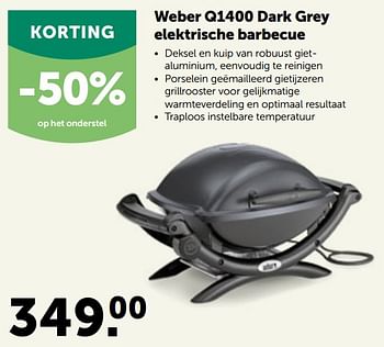 Promoties Weber q1400 dark grey elektrische barbecue - Weber - Geldig van 27/04/2022 tot 07/05/2022 bij Aveve