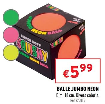 Promotions Balle jumbo neon - Produit maison - Trafic  - Valide de 04/05/2022 à 08/05/2022 chez Trafic