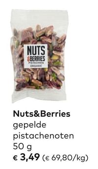 Nuts+berries gepelde pistachenoten-Nuts & Berries