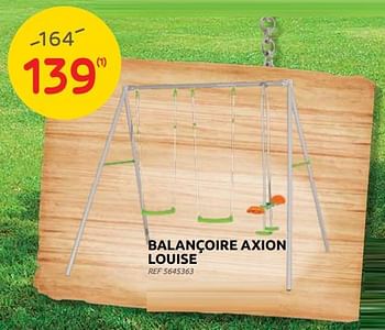 Promotions Balançoire axion louise - Produit maison - Brico - Valide de 27/04/2022 à 09/05/2022 chez Brico