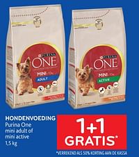Hondenvoeding purina one 1+1 gratis-Purina