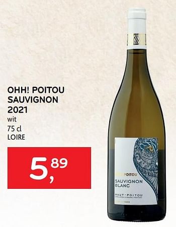 Promotions Ohh! poitou sauvignon 2021 wit - Vins blancs - Valide de 04/05/2022 à 17/05/2022 chez Alvo