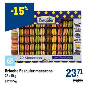 Promoties Brioche pasquier macarons - Brioche pasquier - Geldig van 04/05/2022 tot 17/05/2022 bij Makro