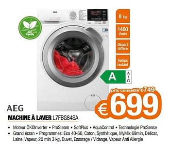 Promotions Aeg machine à laver l7fbg84sa - AEG - Valide de 01/05/2022 à 31/05/2022 chez Expert
