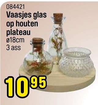 Promoties Vaasjes glas op houten plateau - Huismerk - Happyland - Geldig van 02/05/2022 tot 04/06/2022 bij Happyland