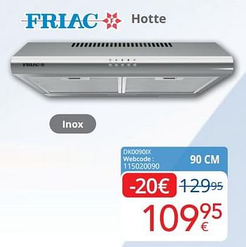 Promotions Friac hotte dk0090ix - Friac - Valide de 01/05/2022 à 31/05/2022 chez Eldi