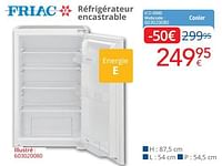 Friac réfrigérateur encastrable ico 0080-Friac