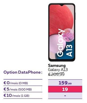 Promotions Samsung galaxy a13 - Samsung - Valide de 02/05/2022 à 31/05/2022 chez Proximus