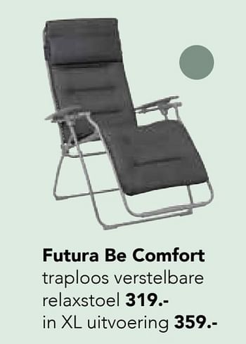 Promoties Futura be comfort traploos verstelbare relaxstoel - Lafuma - Geldig van 01/04/2022 tot 30/06/2022 bij Freetime
