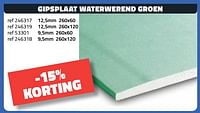 Gipsplaat waterwerend groen -15% korting-Huismerk - Bouwcenter Frans Vlaeminck