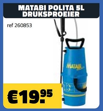 Promoties Matabi polita druksproeier - Matabi - Geldig van 06/05/2022 tot 31/05/2022 bij Bouwcenter Frans Vlaeminck
