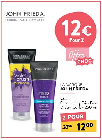 Promotions Shampooing frizz ease dream curls - John Frieda - Valide de 04/05/2022 à 31/05/2022 chez DI
