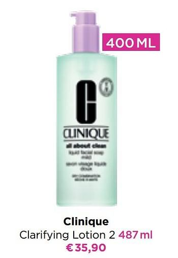 Promoties Clinique clarifying lotion 2 - CLINIQUE - Geldig van 09/05/2022 tot 29/05/2022 bij ICI PARIS XL