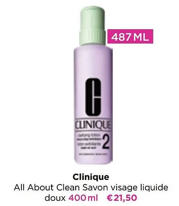 Promotions Clinique all about clean savon visage liquide doux - CLINIQUE - Valide de 09/05/2022 à 29/05/2022 chez ICI PARIS XL