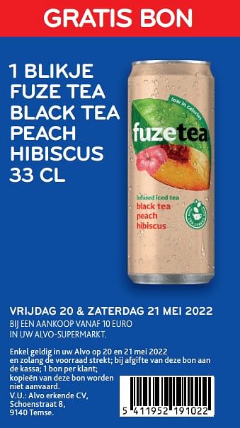 Promoties Gratis bon 1 blikje fuze tea black tea peach hibiscus 33 cl - FuzeTea - Geldig van 20/05/2022 tot 21/05/2022 bij Alvo