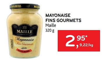 Promoties Mayonaise fins gourmets maille - Maille - Geldig van 18/05/2022 tot 31/05/2022 bij Alvo
