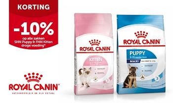 Promoties Korting -10% op alle zakken shn puppy + fhn kitten droge voeding - Royal Canin - Geldig van 16/05/2022 tot 28/05/2022 bij Aveve