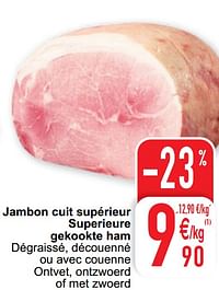 Jambon cuit supérieur superieure gekookte ham-Huismerk - Cora