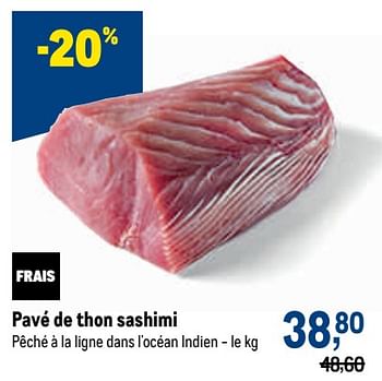 Promotions Pavé de thon sashimi - Produit maison - Makro - Valide de 18/05/2022 à 31/05/2022 chez Makro
