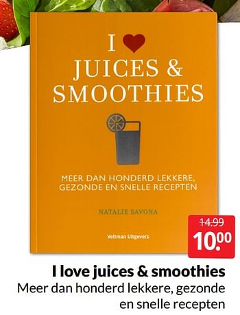 Promoties I love juices + smoothies - Huismerk - Boekenvoordeel - Geldig van 14/05/2022 tot 22/05/2022 bij BoekenVoordeel
