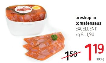 Promoties Preskop in tomatensaus excellent - Excellent - Geldig van 19/05/2022 tot 01/06/2022 bij Spar (Colruytgroup)