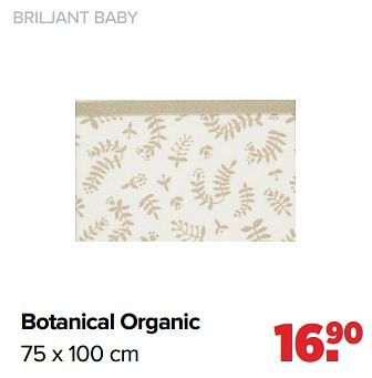 Promoties Briljant baby botanical organic - Briljant Baby - Geldig van 16/05/2022 tot 11/06/2022 bij Baby-Dump