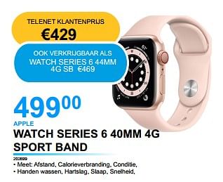 Promoties Apple watch series 6 40mm 4g sport band - Apple - Geldig van 18/05/2022 tot 31/05/2022 bij Beecom
