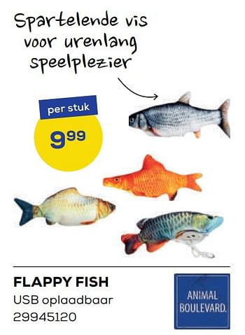 Promoties Flappy fish - Animal Boulevard - Geldig van 20/05/2022 tot 24/06/2022 bij Supra Bazar