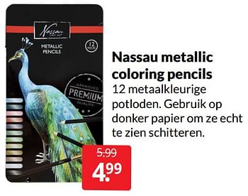 Promotions Nassau metallic coloring pencils - Produit Maison - Boekenvoordeel - Valide de 21/05/2022 à 29/05/2022 chez BoekenVoordeel