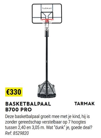 Promoties Basketbalpaal b700 pro - Tarmak - Geldig van 01/06/2022 tot 30/06/2022 bij Decathlon