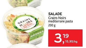 Promoties Salade grains noirs mediterrane pasta - GRAINS NOIRS - Geldig van 01/06/2022 tot 14/06/2022 bij Alvo