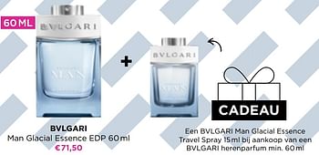 Promoties Bvlgari man glacial essence edp - BVLGARI - Geldig van 30/05/2022 tot 12/06/2022 bij ICI PARIS XL