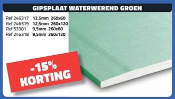 Promoties Gipsplaat waterwerend groen -15% korting - Huismerk - Bouwcenter Frans Vlaeminck - Geldig van 01/06/2022 tot 30/06/2022 bij Bouwcenter Frans Vlaeminck