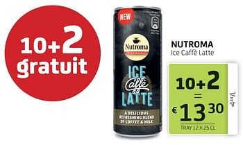 Promotions Nutroma ice caffè latte - Nutroma - Valide de 17/06/2022 à 30/06/2022 chez BelBev