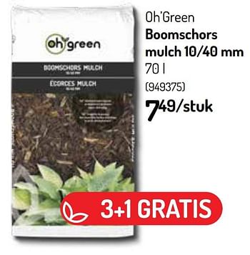 Promoties Boomschors mulch - Huismerk - Oh'Green - Geldig van 08/06/2022 tot 19/06/2022 bij Oh'Green