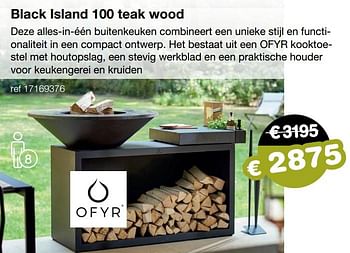 Promoties Black island 100 teak wood - Ofyr - Geldig van 23/05/2022 tot 30/06/2022 bij Europoint