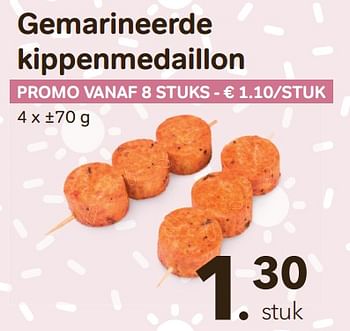 Promoties Gemarineerde kippenmedaillon - Huismerk - Bon'Ap - Geldig van 08/06/2022 tot 21/06/2022 bij Bon'Ap
