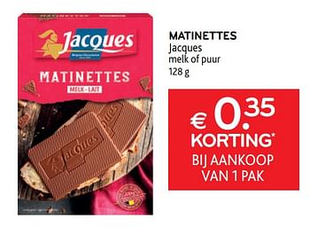 Promoties Matinettes jacques € 0. 35 korting bij aankoop van 1 pak - Jacques - Geldig van 15/06/2022 tot 28/06/2022 bij Alvo