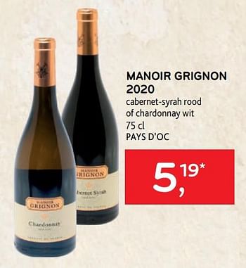 Promotions Manoir grignon 2020 cabernet-syrah rood of chardonnay wit - Vins rouges - Valide de 15/06/2022 à 28/06/2022 chez Alvo