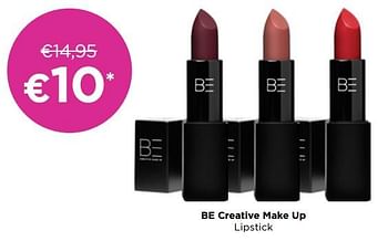 Promoties Be creative make up lipstick - BE Creative Make Up - Geldig van 13/06/2022 tot 26/06/2022 bij ICI PARIS XL