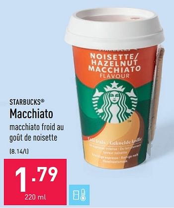 Promotions Macchiato - Starbucks - Valide de 24/06/2022 à 01/07/2022 chez Aldi