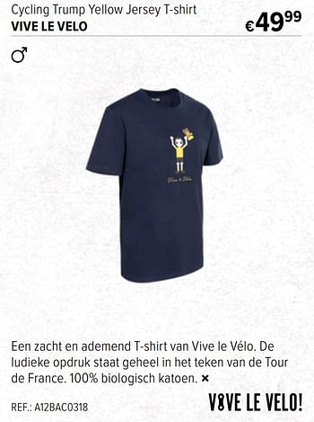 Promoties Cycling trump yellow jersey t-shirt vive le velo - Vive le Velo - Geldig van 15/06/2022 tot 12/07/2022 bij A.S.Adventure