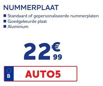 Promoties Nummerplaat - Huismerk - Auto 5  - Geldig van 15/06/2022 tot 16/08/2022 bij Auto 5