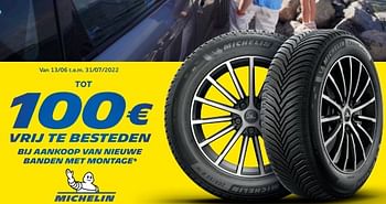 Promoties Tot 100 € vrij te besteden bij aankoop van nieuwe banden met montage - Michelin - Geldig van 15/06/2022 tot 16/08/2022 bij Auto 5