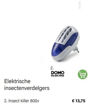 Promoties Domo elektro elektrische insect killer 800v - Domo elektro - Geldig van 15/06/2022 tot 31/08/2022 bij Multi Bazar