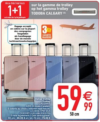 Promotions Valise trolley trolley calgary - Todoba - Valide de 21/06/2022 à 04/07/2022 chez Cora