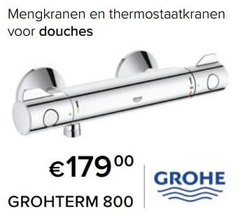 Promotions Mengkranen en thermostaatkranen voor douches grohterm 800 - Grohe - Valide de 01/06/2022 à 31/08/2022 chez Euro Shop