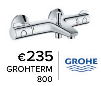 Promotions Mitigeurs et robinets thermostatiques pour baignoire grohterm 800 - Grohe - Valide de 01/06/2022 à 31/08/2022 chez Euro Shop
