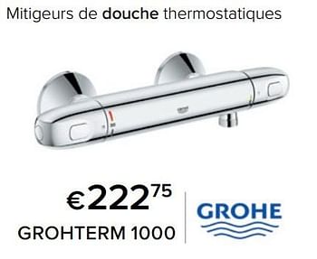 Promotions Mitigeurs de douche thermostatiques grohterm 1000 - Grohe - Valide de 01/06/2022 à 31/08/2022 chez Euro Shop